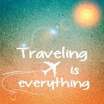 Traveling-is-everything